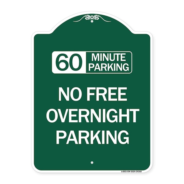 Signmission 60 Minute Parking-No Free Overnight Parking, Green & White Aluminum Sign, 18" x 24", GW-1824-24368 A-DES-GW-1824-24368 - main